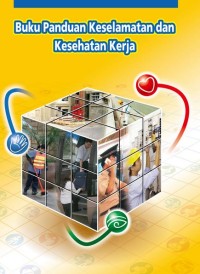 BUKU PANDUAN KESELAMATAN DAN KESEHATAN KERJA