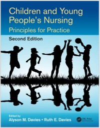 Children and Young People Nursing Principles for Practice