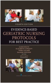 Evidence-Based Geriatric Nursing Protocols for Best Practice