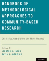 HANDBOOK OF METHODOLOGICAL  APPROACHES TO COMMUNITY-BASED  RESEARCH: Qualitative, Quantitative, a