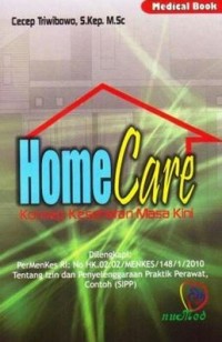 HOME CARE : Konsep Kesehatan Masa kini