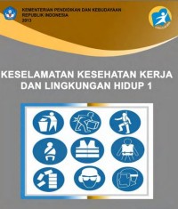 KESELAMATAN KESEHATAN KERJA DAN LINGKUNGAN HIDUP 1