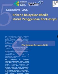 Kriteria Kelayakan Medis Untuk Penggunaan Kontrasepsi