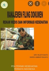 MANAJEMEN FILING DOKUMEN Rekam Medis Dan Informasi Kesehatan