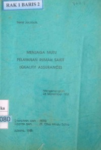 MENJAGA MUTU PELAYANAN RUMAH SAKIT