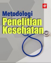 Metodologi Penelitian Kesehatan