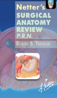 Netter SURGICAL ANATOMY REVIEW P.R.N.