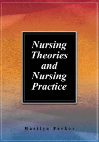 Nursing Theories and Nursing Practice