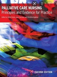 PALLIATIVE CARE NURSING : Principles and Evidence for Practice