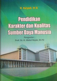 PENDIDIKAN KARAKTER DAN KUALITAS SUMBER DAYA MANUSIA