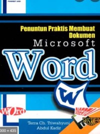 PENUNTUN PRAKTIS MEMBUAT DOKUMEN MICROSOFT WORD