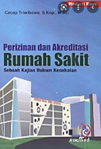 PERIZINAN DAN AKREDITASI RUMAH SAKIT