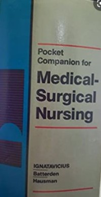 POCKET COMPANION FOR MEDICAL SURGICAL NURSING