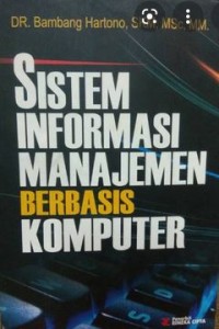 SISTEM INFORMASI MANAJEMEN BEBASIS KOMPUTER