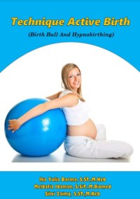 Technique Active Birth (Birth Ball And Hypnobirthing)