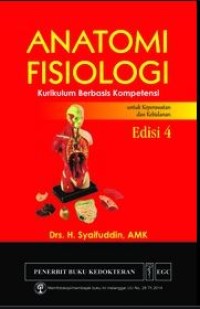 Anatomi Fisiologi : Kurikulum Berbasis Kompetensi untuk Keperawatan & Kebidanan