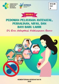 Pedoman Pelayanan Antenatal, Persalinan, Nifas dan Bayi Baru Lahir di Era Adaptasi Kebiasaan Baru