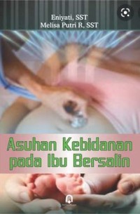 Asuhan Kebidanan pada Ibu Bersalin