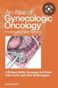 An Atlas of Gynecologic Oncology: Investigation and Surgery