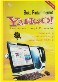 Buku Pintar Internet YAHOO : panduan bagi pemula