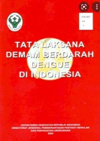 Tata Laksana Demam Berdarah Dengue di Indonesia