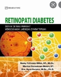 Retinopati Diabetes: Sistem Deteksi Penyakit Menggunakan Jaringan Syaraf Tiruan