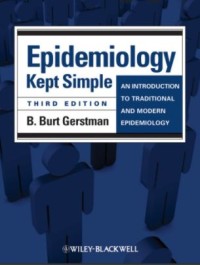 Epidemiology Kept Simple: An introduction to traditional and modern epidemiology