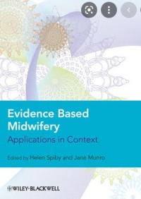 Evidence Based Midwifery: Applications in Context