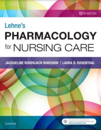 Lehne’s: PHARMACOLOGY for NURSING CARE