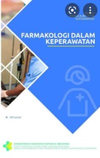 Farmakologi dalam Keperawatan: Modul Bahan Ajar Cetak Keperawatan