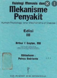 Fisiologi Manusia dan Mekanisme Penyakit (Human Physiology and Mechanisms of Disease)