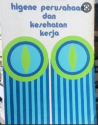 Higene Perusahaan dan Kesehatan Kerja