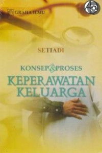 Konsep dan Proses Keperawatan Keluarga