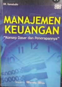 Manajemen Keuangan: Konsep Dasar dan Penerapannya