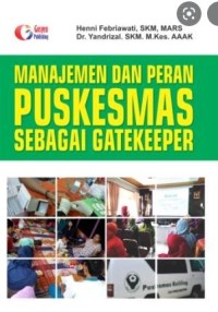 Manajemen dan Peran Puskesmas Sebagai Gatekeeper