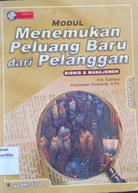 Menemukan Peluang Baru dari Pelanggan: Untuk SMK Bisnis dan Manajemen Sesuai Standar Isi 2006