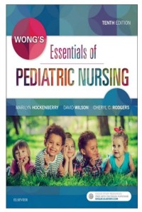 Wong's Essentials of Pediatric Nursing