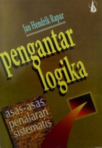 Pengantar Logika : asas-asas penalaran sismatis