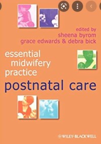 Essential Midwifery Practice: Postnatal Care