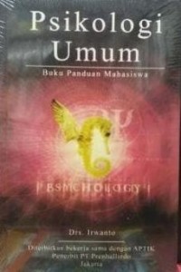 Psikologi Umum : buku panduan mahasiswa