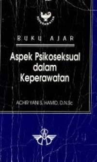 Buku Ajar: Aspek Psikoseksual dalam Keperawatan