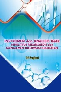 Instrumen dan Analisis Data: Penelitian Rekam medis dan Manajemen Informasi kesehatan