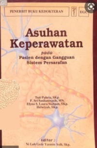 Asuhan Keperawatan pada Pasien dengan Gangguan Sistem Persarafan