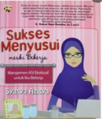 Sukses Menyusui meski Bekerja